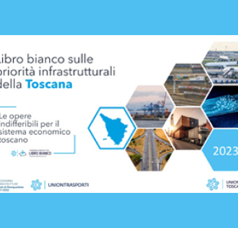 Seconda edizione del Libro bianco sulle priorità infrastrutturali della Toscana