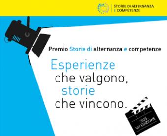 VIII Edizione Premio "Storie di alternanza e competenze" - Anno 2025 VIII Edizione Premio "Storie di alternanza e competenze" - Anno 2025