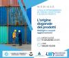 L’origine doganale dei prodotti: webinar sui recenti aggiornamenti